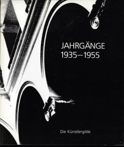 Jahrgänge 1935 - 1955. Die Künstlergilde : Ausstellung der Künstlergilde, 3. Mai - Imagen 1 de 1