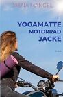 Mit Yogamatte und Motorradjacke: DE von Mangel, Jasna | Buch | Zustand gut