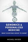 Genomics And Personalized Medicine: What Everyone Needs To Knowa. Snyder<|