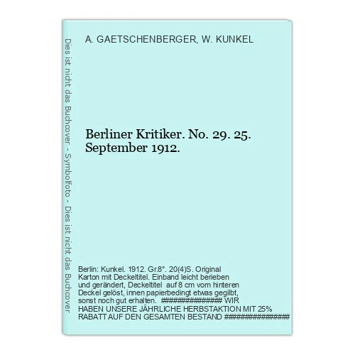 Berlin critics. No. 29. 25th September 1912. Gaetschenberger, A. / W. Kunk - Image 1 of 1