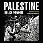 Palestine in Black and White - 9780863569401