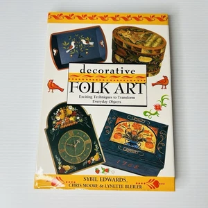 Decorative Folk Art: Hardcover Book by Sybil Edwards Décor Techniques Decorating - Picture 1 of 12