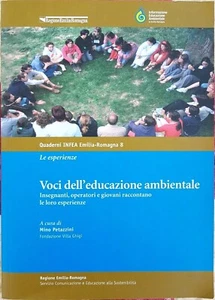 M. Petazzini, Voci dell'educazione ambientale, Ed. Regione Emilia-Romagna, 2008 - Picture 1 of 1