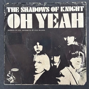 The Shadows of Knight 1966 Garage Rock 45 on Dunwich ~ Oh Yeah ~ Hear - Picture 1 of 4