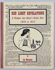 Red Light Revelations : A Glimpse into Butte's Sinful Past, Moynahan, 2000, PBK - Picture 1 of 17