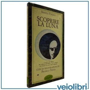 Scoprire la luna astrologia mitologia simbolismo Serena Foglia esterismo - Picture 1 of 8