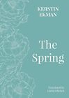 Kerstin Ekman - The Spring   2 - New Paperback - J555z