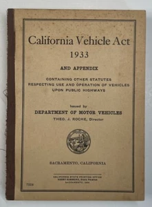 CALIFORNIA VEHICLE ACT 1933 HANDBOOK FOR PUBLIC HIGHWAYS AUTOMOBILE RULES - Picture 1 of 3