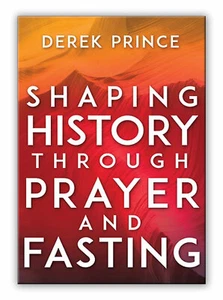 Shaping History Through Prayer and Fasting (Expanded) - by Derek Prince - Bild 1 von 2