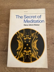 Hans Ulrich The Secret of Meditation 1974 Paperback Vintage Yoga Zen Mind Book - Picture 1 of 11