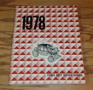 Original 1978 GM Fisher Body Service Manual 78 Buick Chevrolet Cadillac Pontiac - Bild 1 von 1