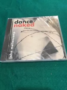 John Mellencamp Dance Naked New Sealed CD 1994 Big Jack Breakout Wild Night New - Foto 1 di 4