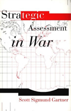 Scott Sigmund Gartner Strategic Assessment in War (Paperback) (UK IMPORT)