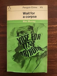 MURRAY, MAX Wait for a corpse 1961 First Edition Paperback - Bild 1 von 9