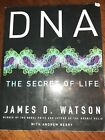 DNA: The Secret of Life by James D. Watson 