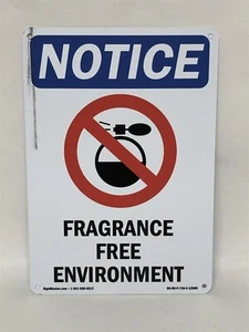 SignMission OS-NS-P-710-V-12909 Notice Fragrance Free Environment OSHA - Picture 1 of 2