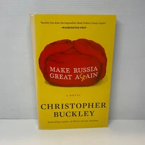 Make Russia Great Again: Novel by Christopher Buckley (Paperback Book) Politics - Foto 1 di 7