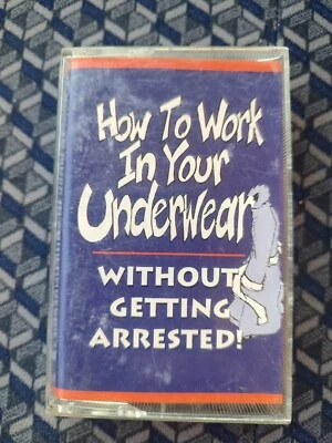 How To Work In Your Underwear Without Getting Arrested Cassette Vintage  - Image 1 of 2