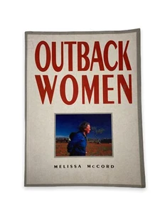 AUSTRALIAN BIOGRAPHY , OUTBACK WOMEN by MELISSA McCORD - Picture 1 of 8