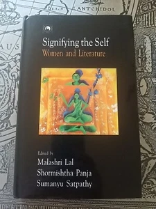Malashri Lal et al., Signifying The Self: Women And Literature, Hardback 2004 - Picture 1 of 4