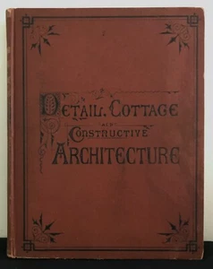 Detail, Cottage and Constructive Architecture 75 LG Lithographic Plates 1873 - Picture 1 of 12