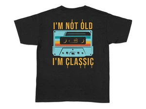 Retro Cassette Tape T-Shirt I'm Not Old I'm Classic Tee lustig Unisex T-Shirt - Bild 1 von 3