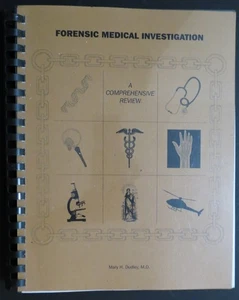 FORENSIC MEDICAL INVESTIGATION by Mary H. Dudley MORTUARY Death FATALITY Burns - Picture 1 of 7