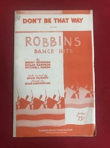 ￼Don’t be that way Benny Goodman spud Murphy Robbins music big band arrangement - Picture 1 of 4