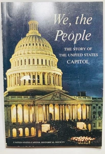 WE, THE PEOPLE The Story of the United States Capitol 1970 140 pages X - Picture 1 of 24