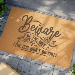Felpudo humorístico: 'Cuidado con la esposa (El perro no hará mierda!t)', Divertida bienvenida - Imagen 1 de 5