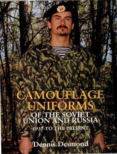 Book - Camouflage Uniforms of the Soviet Union and Russia: 1937 to the Present