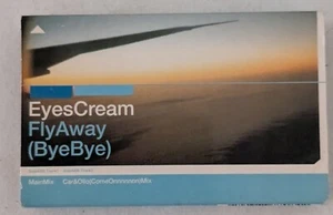 Eyes Cream – Fly Away (Bye Bye). UK Cassette Single - Picture 1 of 4