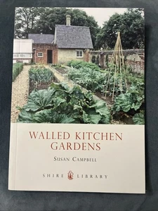 Walled Kitchen Gardens (Shire Album):... by Campbell, Susan Paperback / softback - Picture 1 of 3