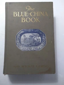 The Blue China Book w/ 200 Illustrations Ada Walker Camehl 1916 HC 1st  - Bild 1 von 8