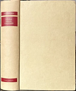 Francesco Cognasso, Storia delle Crociate, Ed. Dall'Oglio, 1967 - Foto 1 di 2