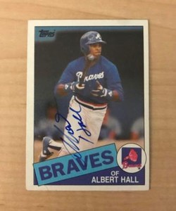ALBERT HALL ATLANTA BRAVES SIGNED AUTOGRAPHED 1985 TOPPS CARD #676 W/COA