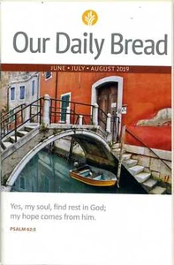 Our Daily Bread June July August 2019 Devotional Volume 64, No. 3,4 and 5 - Picture 1 of 1