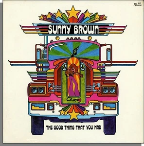 Sunny Brown - The Good Thing That You Had (1977) - New LP Record! #AVI 6030 - Bild 1 von 2