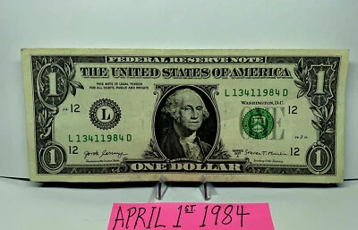 One Dollar Birthday Note April 1st 1984.Fancy  Serial Number   13 4/1/1984. - Image 1 of 3