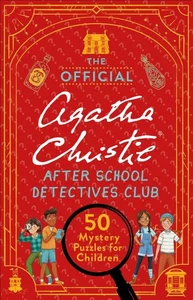 The Official Agatha Christie After School Detectives Club: 50 Mystery Puzzles fo - Picture 1 of 1