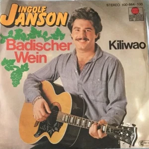Vinyl-Single Ingolf Janson - Badischer Wein/Kiliwao (1979) Ariola 100 664-100 - Bild 1 von 4