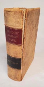 The Ohio Justices' Code by W H Whittaker 1898 Leather Bound - Foto 1 di 3