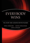 Everybody Wins - The Story and Lessons Behind RE/MAX by Phil Harkins