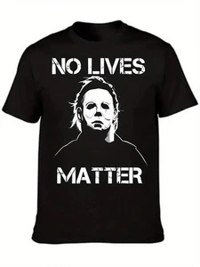 Maglietta Michael Myers - "Halloween" - "No Lives Matter" taglia a scelta - nuova - Foto 1 di 1