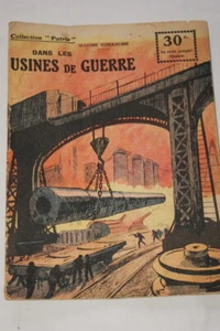 COLLECTION PATRIE N°24 DANS LES USINES DE GUERRE VUILLAUME 1918 ILLUSTRE GUERRE - Picture 1 of 1