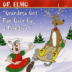 Dr Elmo Grandma Got Run Over By A Rein (CD) - Bild 1 von 1