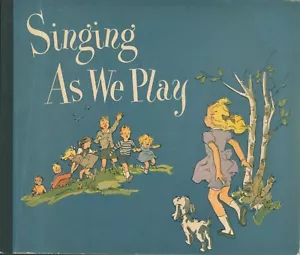 Singing As We Play Story Songbook 1949 Pitts musica illustrata lettura primer - Foto 1 di 7