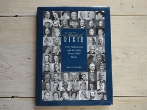 2004 HEARTS OF DIXIE Fifty Alabamians ALABAMA BOOK James NOLES 1st Ed. SIGNIERT - Bild 1 von 13