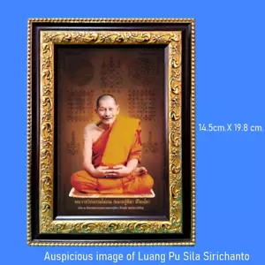 Luang Pu Sila Sirichanto Auspicious image Thai amulet enhance luck and fortune - Picture 1 of 4
