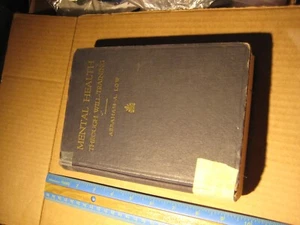 Vintage HB Mental Health through Will Training by Abraham A. Low 6th Ed 1956 - Bild 1 von 7